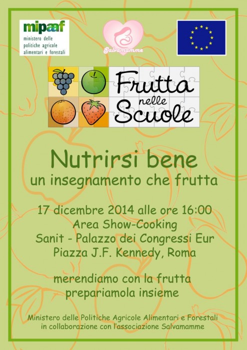 Salvamamme: Frutta nelle scuole. Nutrirsi bene, un insegnamento che frutta - Domani al SANIT ore 16 area show cooking