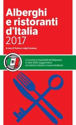 Presentazione della nuova guida Touring "Alberghi e Ristoranti d'Italia 2017"